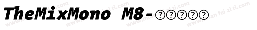 TheMixMono M8字体转换